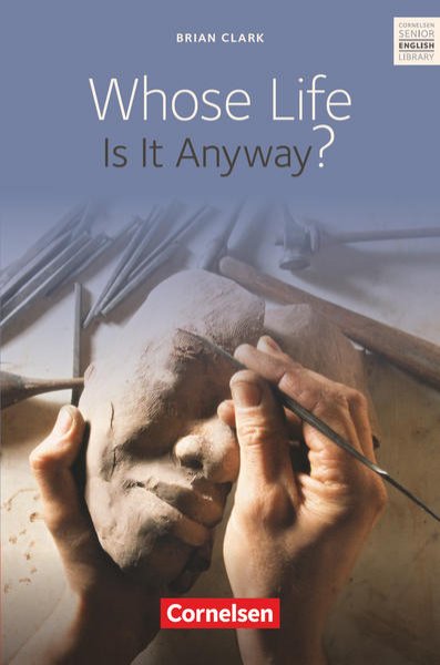 Bild zu Cornelsen Senior English Library, Literatur, Ab 11. Schuljahr, Whose Life Is It Anyway?, Textband mit Annotationen und Zusatztexten