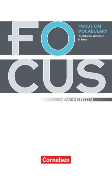 Bild zu Focus on Vocabulary, Thematischer Wortschatz in Texten, Ausgabe 2009 (New Edition), B1/B2, Gymnasiale Oberstufe und berufsbildende Schulen, Schulbuch