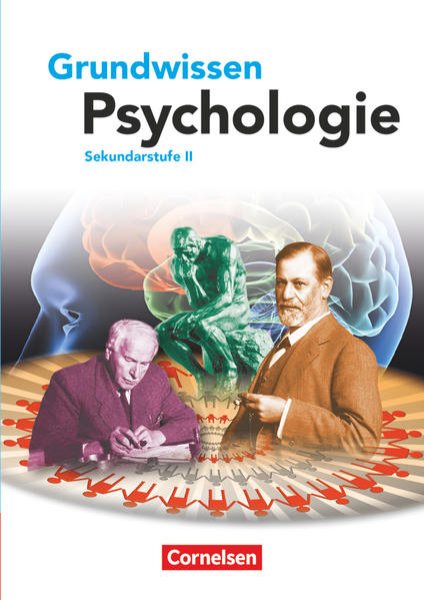 Bild zu Grundwissen Psychologie - Sekundarstufe II, Schulbuch