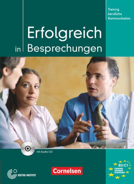 Bild zu Training berufliche Kommunikation, B2/C1, Erfolgreich in Besprechungen, Kursbuch mit CD