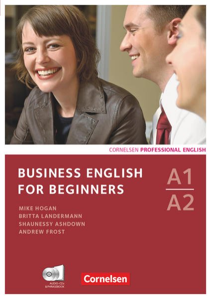 Bild zu Business English for Beginners, Third Edition, A1/A2, Kursbuch mit CDs und Phrasebook