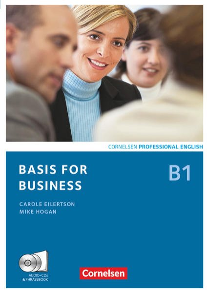 Bild zu Basis for Business, Fourth Edition, B1, Kursbuch mit CDs und Phrasebook