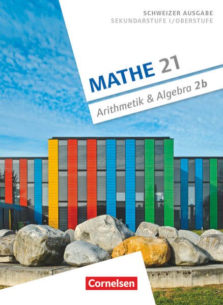 Bild zu Mathe 21, Sekundarstufe I/Oberstufe, Arithmetik und Algebra, Band 2, Schulbuch B