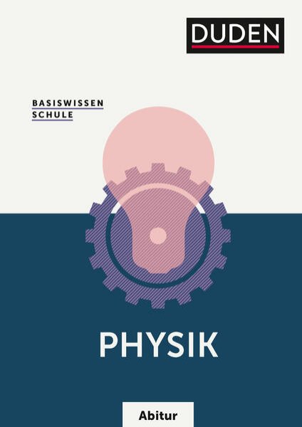 Bild zu Basiswissen Schule - Physik Abitur