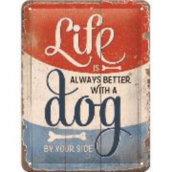 Bild von Blechschild. PfotenSchild / Life is better with a dog