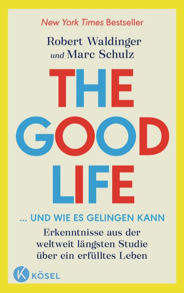 Bild zu The Good Life ... und wie es gelingen kann