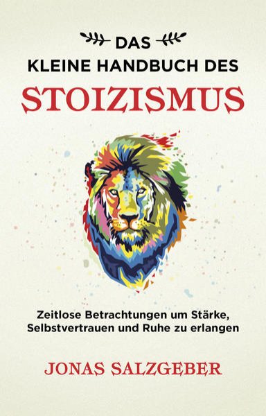 Bild zu Das kleine Handbuch des Stoizismus