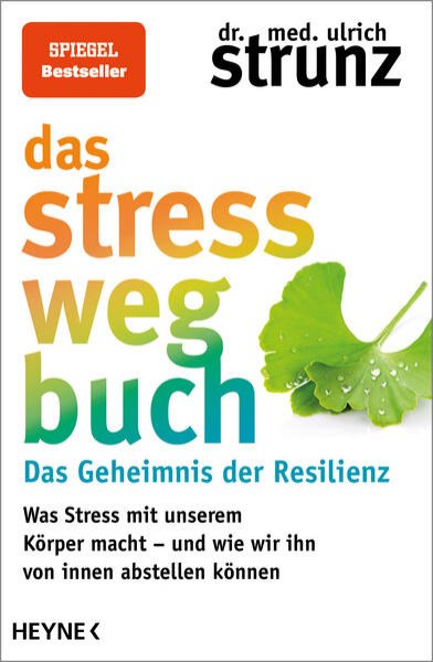 Bild zu Das Stress-weg-Buch - Das Geheimnis der Resilienz