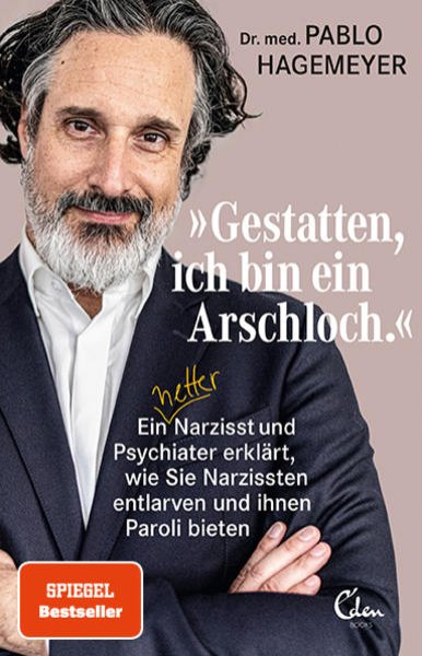 Bild zu »Gestatten, ich bin ein Arschloch.«