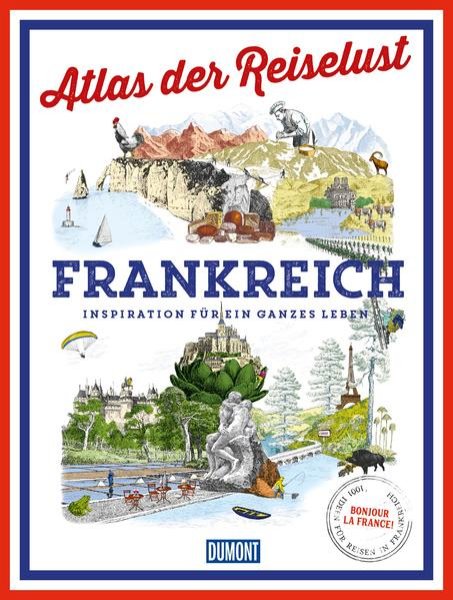 Bild zu DuMont Bildband Atlas der Reiselust Frankreich