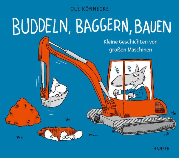 Bild zu Buddeln, baggern, bauen