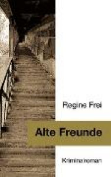 Bild von Alte Freunde - Kriminalroman