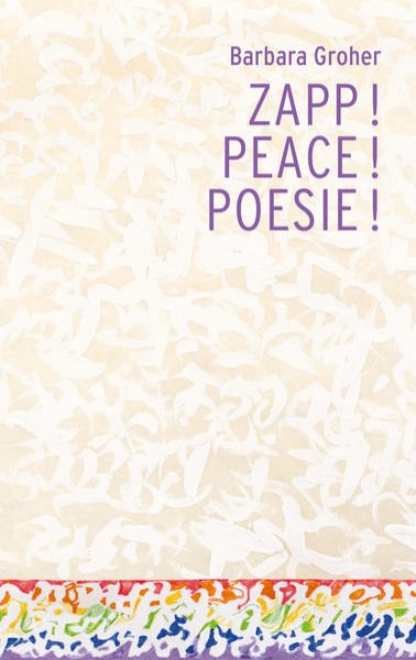 Bild zu Zapp! Peace! Poesie!