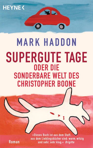 Bild zu Supergute Tage oder Die sonderbare Welt des Christopher Boone