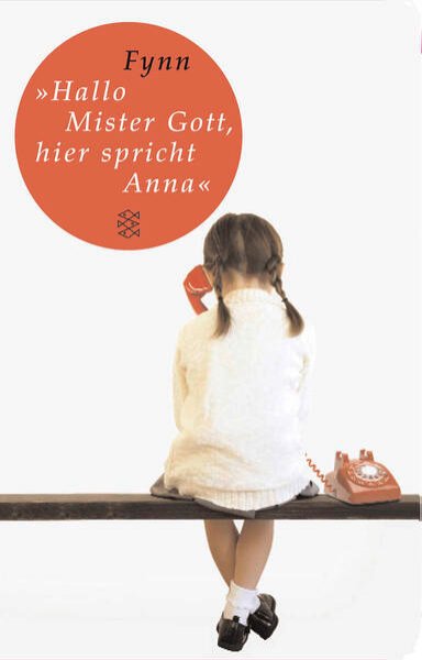 Bild zu »Hallo, Mister Gott, hier spricht Anna«