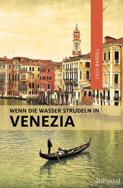 Bild zu Wenn die Wasser strudeln in Venezia