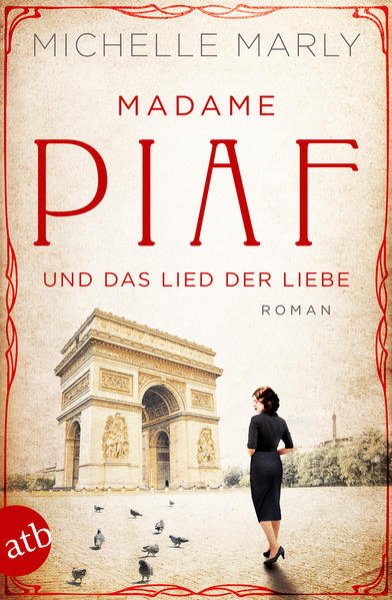 Bild zu Madame Piaf und das Lied der Liebe