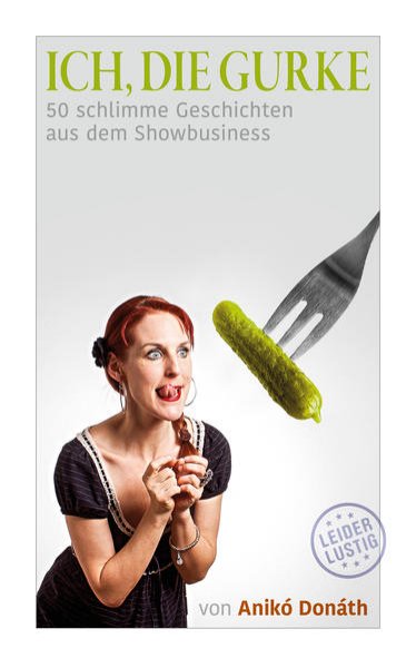 Bild zu Ich, die Gurke