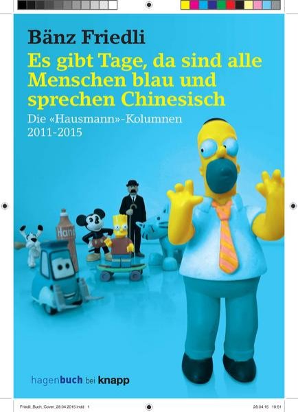 Bild zu Es gibt Tage, da sind alle Menschen blau und sprechen Chinesisch