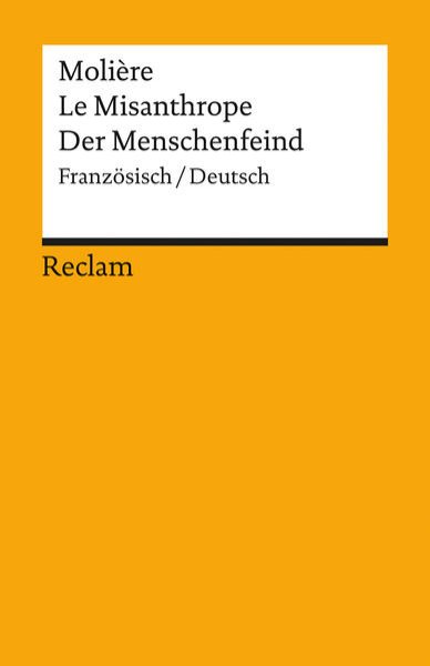 Bild zu Le Misanthrope /Der Menschenfeind. Franz. /Dt