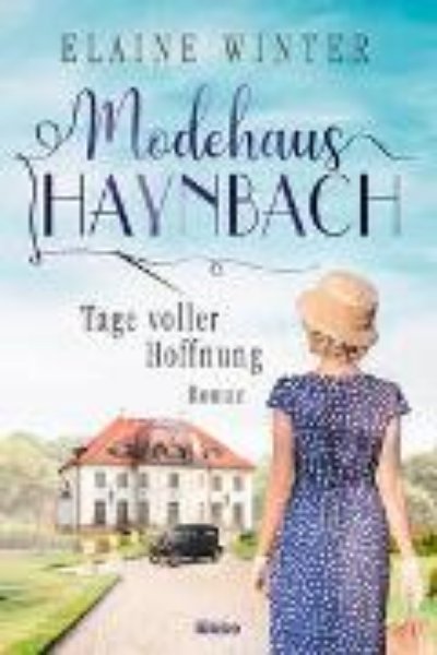 Bild von Modehaus Haynbach - Tage voller Hoffnung