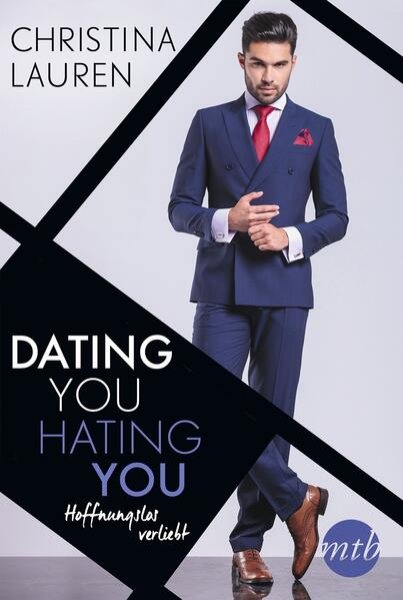 Bild zu Dating you, hating you - Hoffnungslos verliebt