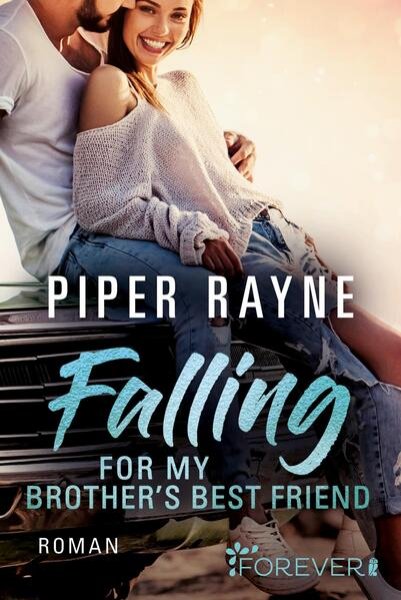 Bild zu Falling for my Brother's Best Friend (Baileys-Serie 4)