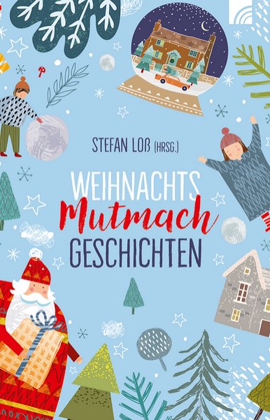 Bild zu WeihnachtsMutmachGeschichten