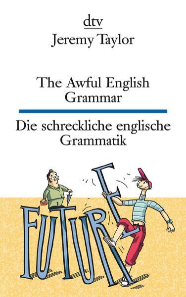 Bild zu The Awful English Grammar Die schreckliche englische Grammatik