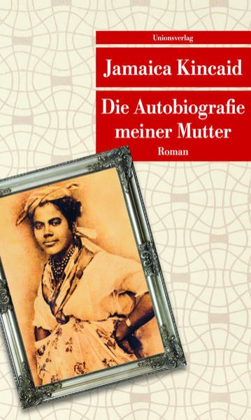 Bild zu Die Autobiografie meiner Mutter