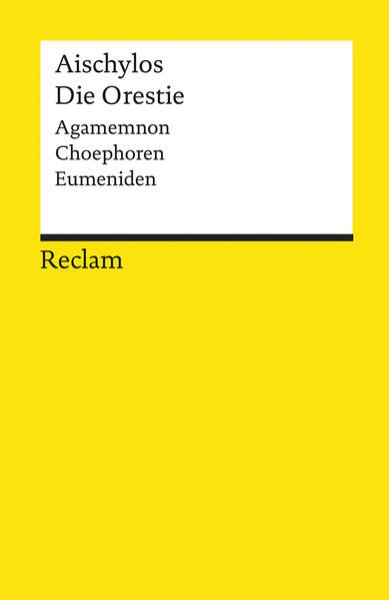 Bild zu Die Orestie. Agamemnon. Choephoren. Eumeniden