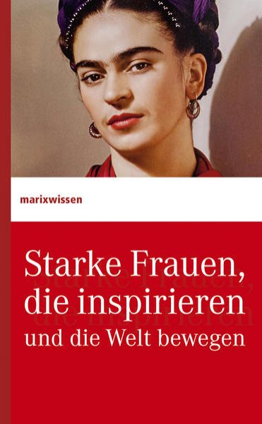 Bild zu Starke Frauen, die inspirieren und die Welt bewegen