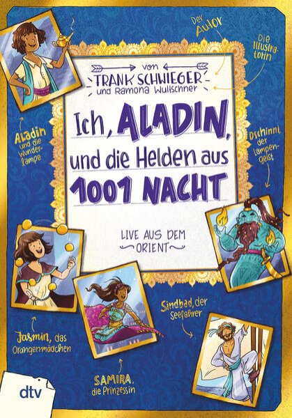 Bild zu Ich, Aladin, und die Helden aus 1001 Nacht