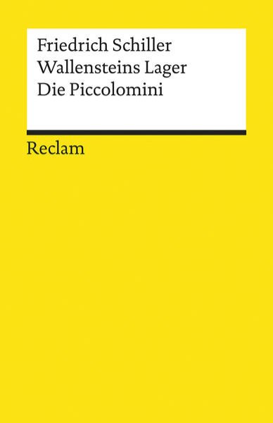 Bild zu Wallensteins Lager. Die Piccolomini. Ein dramatisches Gedicht. Textausgabe mit Anmerkungen/Worterklärungen und Nachwort