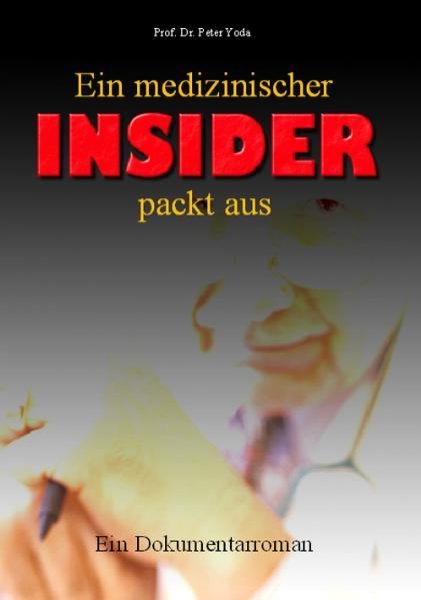 Bild zu Ein medizinischer Insider packt aus