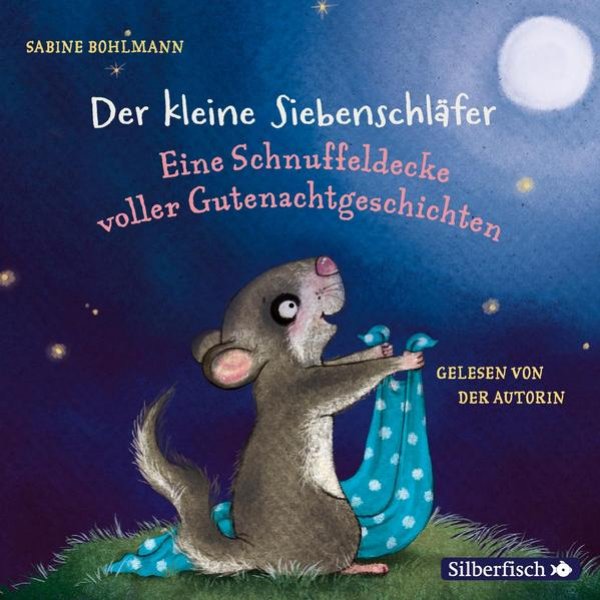 Bild zu Der kleine Siebenschläfer: Eine Schnuffeldecke voller Gutenachtgeschichten