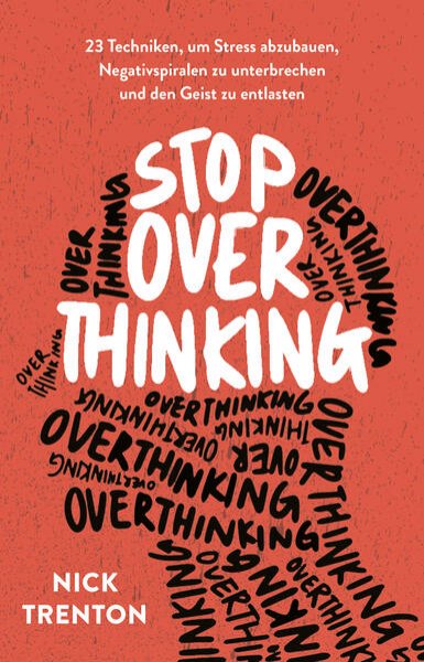 Bild zu Stop Overthinking