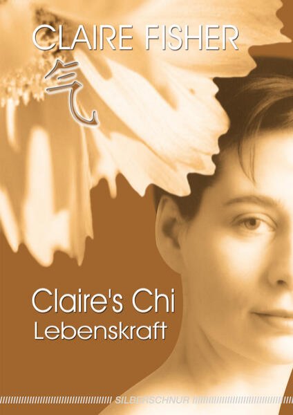 Bild zu Claire's Chi - Lebenskraft