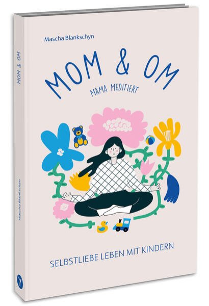 Bild zu Mom & Om - Mama meditiert