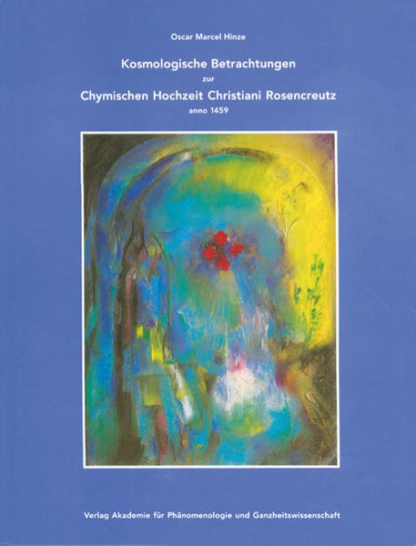 Bild zu Kosmologische Betrachtungen zur Chymischen Hochzeit Christiani Rosencreutz anno 1459