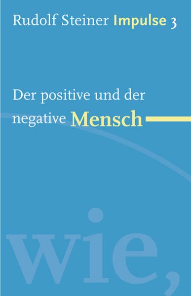 Bild zu Der positive und der negative Mensch