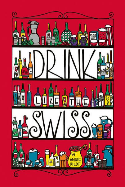 Bild zu Drink Like the Swiss