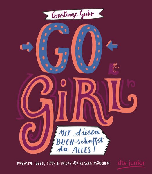 Bild zu Go, Girl! Mit diesem Buch schaffst du alles