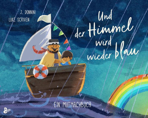 Bild zu Und der Himmel wird wieder blau - Ein Mutmachbuch