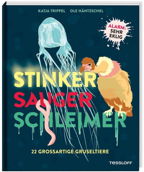 Bild zu Stinker, Sauger, Schleimer. 22 großartige Gruseltiere