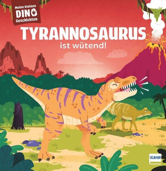 Bild zu Meine kleinen Dinogeschichten - Tyrannosaurus ist wütend