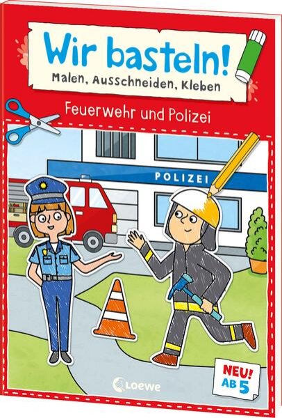 Bild zu Wir basteln! ab 5 Jahren - Malen, Ausschneiden, Kleben - Feuerwehr und Polizei