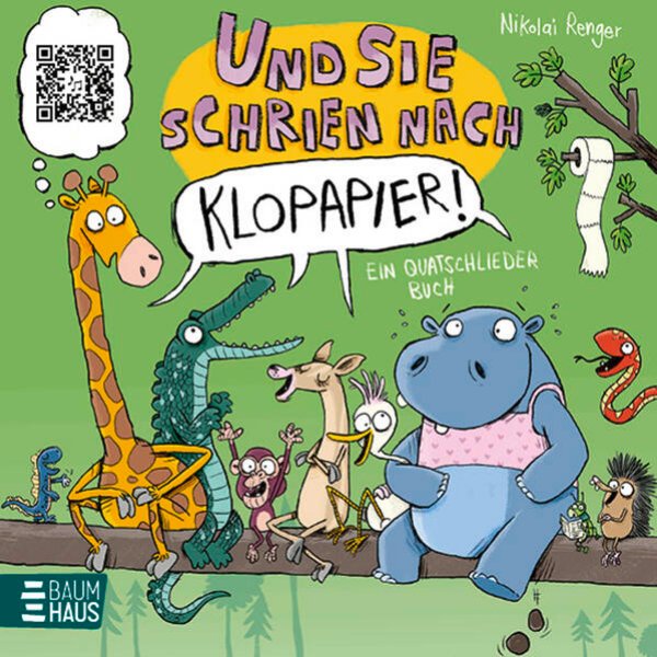 Bild zu Und sie schrien nach Klopapier - Ein Quatschliederbuch