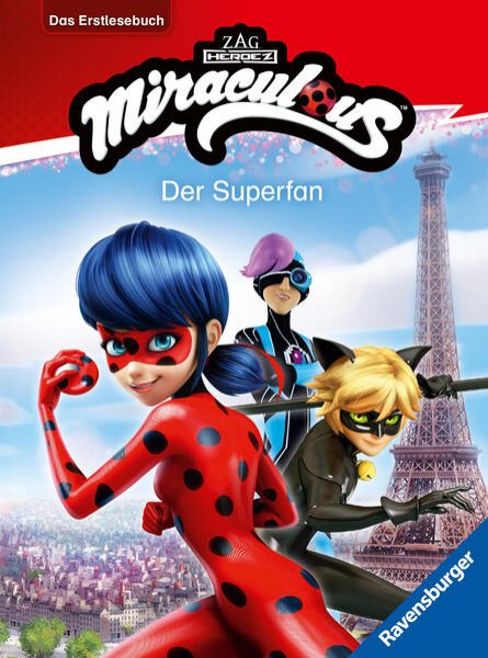 Bild zu Miraculous: Der Superfan - Erstlesebuch ab 7 Jahren - 2. Klasse