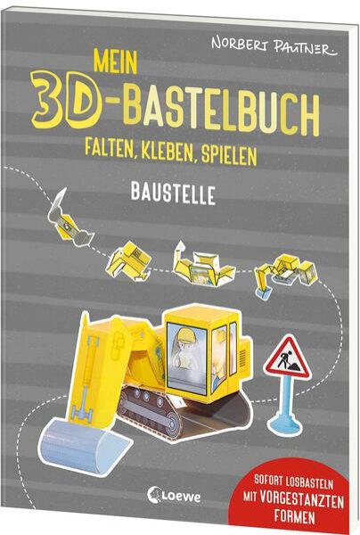 Bild zu Mein 3D-Bastelbuch - Falten, kleben, spielen - Baustelle